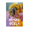 Myseľ včely (Lars Chittka) Myseľ včely (Lars Chittka)