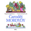 Čaroděj Mordydy (Josef Brukner, Josef Lada) Čaroděj Mordydy (Josef Brukner, Josef Lada)