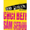 Sex Pistols Chci bejt sám sebou Sex Pistols Chci bejt sám sebou