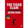 The Tiger Slam The Tiger Slam