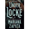 Under Locke - Mariana Zapata Under Locke - Mariana Zapata