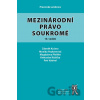 Mezinárodní právo soukromé - Zdeněk Kučera, Monika Pauknerová, Magdalena Pfeiffer, Petr Vybíral Mezinárodní právo soukromé - Zdeněk Kučera, Monika Pauknerová, Magdalena Pfeiffer, Petr Vybíral
