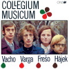 COLLEGIUM MUSICUM - COLLEGIUM MUSICUM (1VINYL) COLLEGIUM MUSICUM - COLLEGIUM MUSICUM (1VINYL)