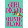 Girl Dinner - Olivie Blake, Pan Macmillan Girl Dinner - Olivie Blake, Pan Macmillan