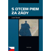 S otcem Piem za zády S otcem Piem za zády