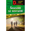 Sousedé se nevraždí - Štěpánka Běla Houbková Sousedé se nevraždí - Štěpánka Běla Houbková