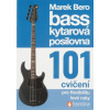 Baskytarová posilovna 1 - 101 cvičení Baskytarová posilovna 1 - 101 cvičení