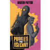 Prokletí pro všechny (Martin Paytok) Prokletí pro všechny (Martin Paytok)