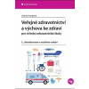 Veřejné zdravotnictví a výchova ke zdraví pro SZŠ - Hamplová Lidmila Veřejné zdravotnictví a výchova ke zdraví pro SZŠ - Hamplová Lidmila