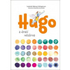 Hugo a dračí mlsárna - Ludmila Bakonyi Selingerová Hugo a dračí mlsárna - Ludmila Bakonyi Selingerová