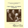 L'opera italiana - tra l'originale e il pasticcio VI - Milada Jonášová L'opera italiana - tra l'originale e il pasticcio VI - Milada Jonášová