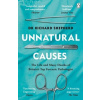Unnatural Causes Unnatural Causes
