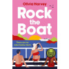 Rock the Boat - Olivia Harvey Rock the Boat - Olivia Harvey