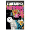 Nothing is Lost - Cloe Mehdi Nothing is Lost - Cloe Mehdi