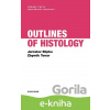E-kniha Outlines of Histology - Jaroslav Slípka E-kniha Outlines of Histology - Jaroslav Slípka