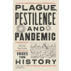 Plague, Pestilence and Pandemic Plague, Pestilence and Pandemic