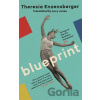 Blueprint - Theresia Enzensberger Blueprint - Theresia Enzensberger