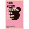 Prečo nie som feministka (Jessa Crispin) Prečo nie som feministka (Jessa Crispin)