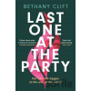 Last One at the Party - Bethany Clift Last One at the Party - Bethany Clift