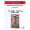 Strategie dodávek pitné vody - Šárka Kročová Strategie dodávek pitné vody - Šárka Kročová