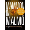 Mammon in Malmo - Torquil Macleod Mammon in Malmo - Torquil Macleod