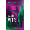Zasít vítr - Nikola Valová Zasít vítr - Nikola Valová