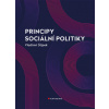 Principy sociální politiky Principy sociální politiky