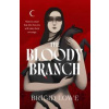 The Bloody Branch - Brigid Lowe, Vintage Publishing The Bloody Branch - Brigid Lowe, Vintage Publishing