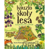 Kouzlo školy lesa Kouzlo školy lesa