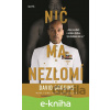 E-kniha Nič ma nezlomí - David Goggins E-kniha Nič ma nezlomí - David Goggins