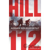 Hill 112 - Adrian Goldsworthy Hill 112 - Adrian Goldsworthy