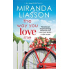 The Way You Love Me - Includes a bonus novella The Way You Love Me - Includes a bonus novella