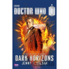 Doctor Who: Dark Horizons - Jenny T. Colgan Doctor Who: Dark Horizons - Jenny T. Colgan