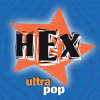 HEX - ULTRAPOP LP HEX - ULTRAPOP LP