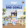 Bluey: The Big Blue Guys Book of Dad Goals - Bluey, Penguin Random House Children's UK Bluey: The Big Blue Guys Book of Dad Goals - Bluey, Penguin Random House Children's UK