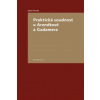 Praktická soudnost u Arendtové a Gadamera Praktická soudnost u Arendtové a Gadamera