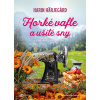 Horké vafle a ušité sny Horké vafle a ušité sny
