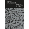 Příroda a věci - Zdeněk Kratochvíl Příroda a věci - Zdeněk Kratochvíl