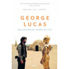 George Lucas - Galaxisokon innen és túl George Lucas - Galaxisokon innen és túl
