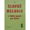 Slavné melodie v lehké úpravě pro klavír 5.díl+CD - R. Linhart Slavné melodie v lehké úpravě pro klavír 5.díl+CD - R. Linhart
