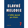 Slavné melodie v lehké úpravě klavír 7 V lehké úpravě pro klavír CD Slavné melodie v lehké úpravě klavír 7 V lehké úpravě pro klavír CD