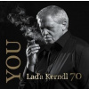 Laďa Kerndl, Tereza Kerndlová: YOU Laďa Kerndl 70 - Laďa Kerndl, Tereza Kerndlová Laďa Kerndl, Tereza Kerndlová: YOU Laďa Kerndl 70 - Laďa Kerndl, Tereza Kerndlová