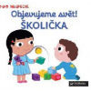 Objevujeme svět! Školička (Nathalie Choux) Objevujeme svět! Školička (Nathalie Choux)