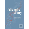 Alergie a my (Theresa Macphailová) Alergie a my (Theresa Macphailová)