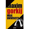 Moje univerzity - Maxim Gorkij Moje univerzity - Maxim Gorkij