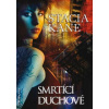 Smrtící duchové (Downside 1) Smrtící duchové (Downside 1)