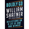 Boldly Go - William Shatner Boldly Go - William Shatner