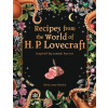 Recipes from the World of H.P Lovecraft - Olivia Luna Eldritch Recipes from the World of H.P Lovecraft - Olivia Luna Eldritch