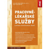 Pracovnělékařské služby z pohledu zaměstnavatele i lékaře (Milan Tuček,Tomáš Liškutín)(Brožovaná) Pracovnělékařské služby z pohledu zaměstnavatele i lékaře (Milan Tuček,Tomáš Liškutín)(Brožovaná)