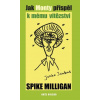Milligan Spike Jak Monty přispěl k mému vítězství Milligan Spike Jak Monty přispěl k mému vítězství